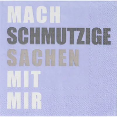 Produktbild von Serviette "Mach schmutzige Sachen mit mir"
