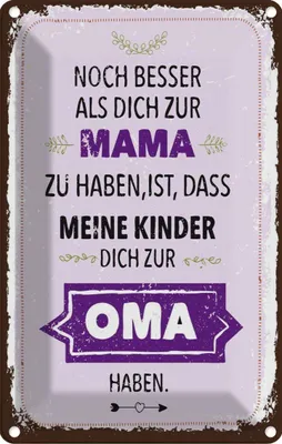 Produktbild von vianmo Blechschild 18x12 cm Mama Oma noch besser dich haben Spruch Zitat