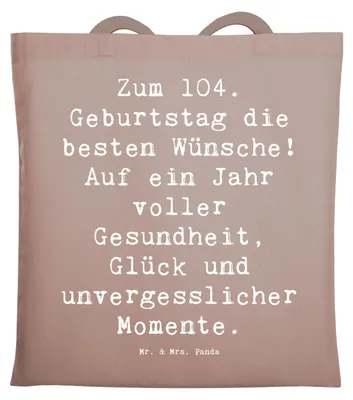 Produktbild von Mr. & Mrs. Panda Tote Bag Spruch 104. Geburtstag Glückwünsche - Braun Pastell - Geschenk, Meilenstein, Schultasche, Tasche, besten Wünsche, Geburtstagsglückwünsche, Alter