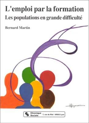 Image de L'emploi par la formation : Les populations en grande difficulté