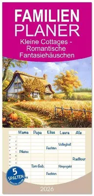 Produktbild von Familienplaner 2026 - Kleine Cottages - Romantische Fantasiehäuschen mit 5 Spalten (Wandkalender, 21 x 45 cm) CALVENDO