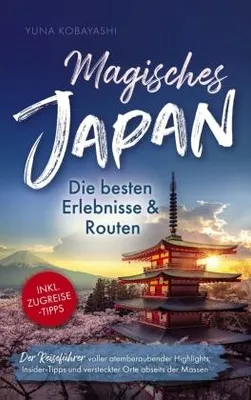 Obrázek produktu pro Magisches Japan: Die besten Erlebnisse und Routen