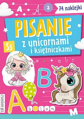 Image de Pisanie z Unicornami i Księżniczkami. Książka