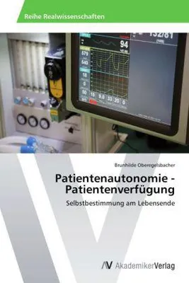Produktbild von Oberegelsbacher, B: Patientenautonomie - Patientenverfügung