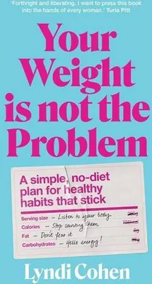 Produktbild von Your Weight Is Not the Problem