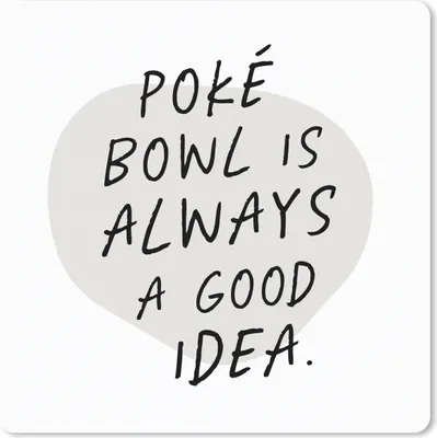 Produktbild von MuchoWow® Mauspad Mousepad Zitate - Essen - Poké Bowl ist immer eine gute Idee - Sprichwörter 20x20 cm - Mousepads - Maus Mat - Pad - Mausunterlage - Desk Mat - Bureauartikeln