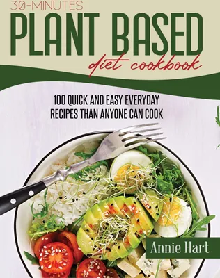 Produktbild von 30-Minutes Plant Based Diet Cookbook