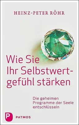 Produktbild von Wie Sie Ihr Selbstwertgefühl stärken