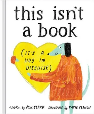 Image de This Isn't a Book (It's a Hug in Disguise)