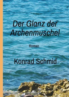 Produktbild von Der Glanz der Archenmuschel