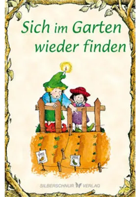 Produktbild von Sich im Garten wieder finden