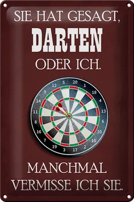 Produktbild von Blechschild sie hat gesagt Darten oder ich, 30 x 20 cm, Blechschilder Spruch Sport Hobby