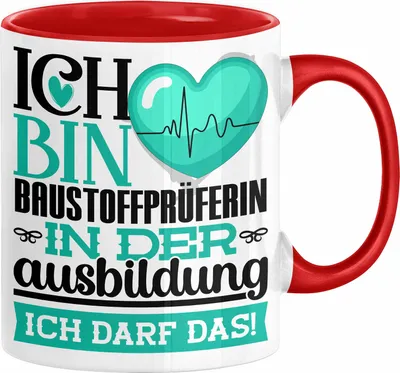 Produktbild von Baustoffprüferin Ausbildung Start Geschenk Tasse Ich Bin Baustoffprüferin In Der Ausbildung Ich Darf Das Kaffee-Becher Geschenkidee (Rot)