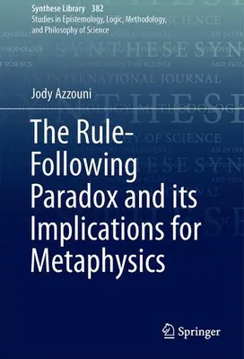 Immagine prodotto di The Rule-Following Paradox and its Implications for Metaphysics