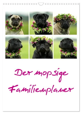 Produktbild von Der mopsige Familienplaner (Wandkalender 2027 DIN A3 hoch), CALVENDO Monatskalender