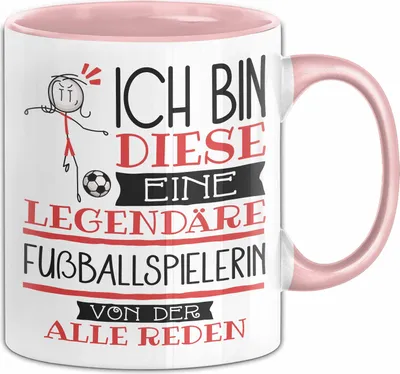Produktbild von Fußballspielerin Tasse Geschenk Ich Bin Diese Eine Legendäre Fußballspielerin Von Der Alle Reden Geschenkidee Geburtstag Weihnachten (Rosa)