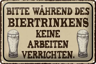 Produktbild von Blechschild Spruch 30x20cm bitte während Biertrinkens keine