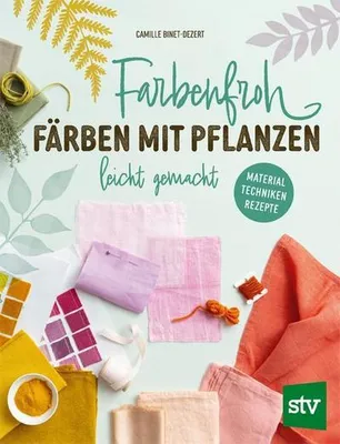 Image de Farbenfroh färben mit Pflanzen - leicht gemacht