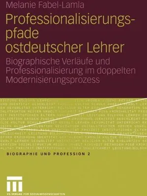 Produktbild von Professionalisierungspfade ostdeutscher Lehrer