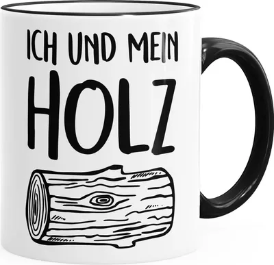 Produktbild von Kaffeetasse mit Spruch Ich und mein Holz MoonWorks® schwarz unisize