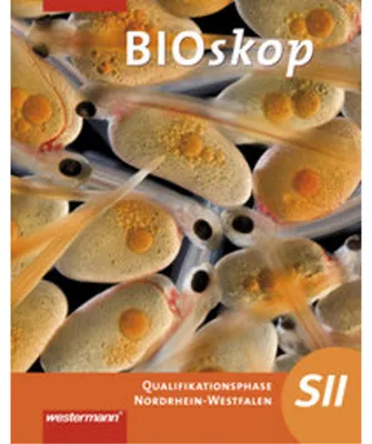 Produktbild von Bioskop Sekundarstufe 2. Schulbuch. Qualifikationsphase. Nordrhein-Westfalen