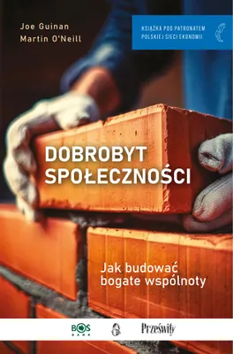 Obrázok produktu pre Dobrobyt społeczności. Jak budować bogate wspólnoty