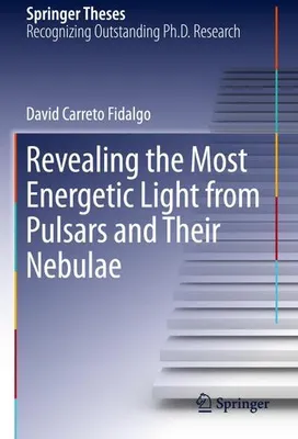 Zdjęcie produktu dla Revealing the Most Energetic Light from Pulsars and Their Nebulae