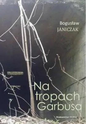 Immagine prodotto di Na tropach Garbusa - Bogusław Janiczak