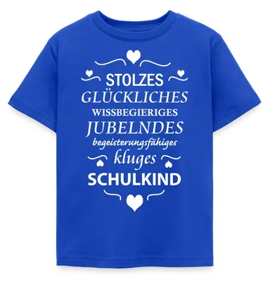 Produktbild von Spreadshirt Einschulung Kluges Stolzes Glückliches Schulkind Kinder T-Shirt, 122/128 (7-8 Jahre), Royalblau