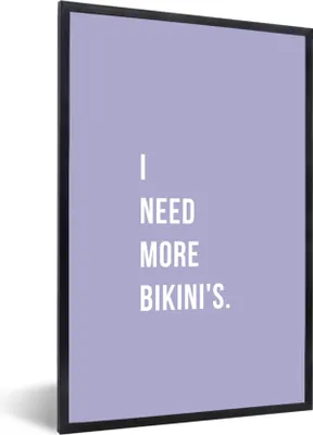 Produktbild von MuchoWow® Gerahmtes Poster Ich brauche mehr Bikinis - Lila - Zitat 60x90 cm - Poster mit Schwarzem Bilderrahmen Wandposter Rahmen Foto Bilder - Kunst