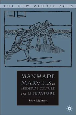 Zdjęcie produktu dla Manmade Marvels in Medieval Culture and Literature