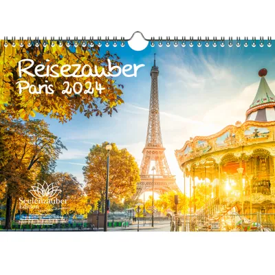 Produktbild von Reisezauber Paris DIN A4 Kalender für 2024 Frankreich Provence Paris Urlaub Reise - Seelenzauber