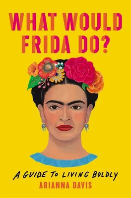 Immagine prodotto di What Would Frida Do?