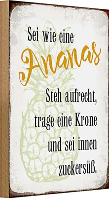 Produktbild von Holzschild Spruch 20x30cm sei Ananas aufrecht zuckersüß