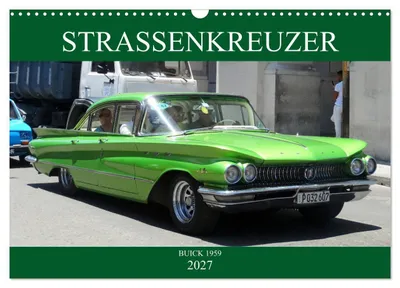 Produktbild von STRASSENKREUZER - BUICK 1959 (Wandkalender 2027 DIN A3 quer), CALVENDO Monatskalender