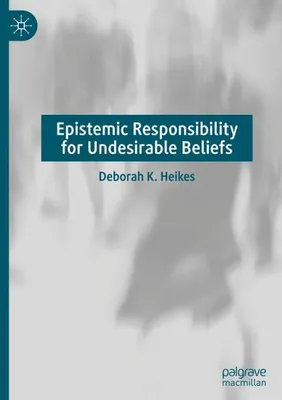 Immagine prodotto di Epistemic Responsibility for Undesirable Beliefs