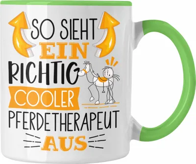 Produktbild von Trendation - Pferdetherapeut Tasse So Sieht Ein Richtig Cooler Pferdetherapeut Aus Geschenk Lustiger Spruch Geschenkidee (Grün)