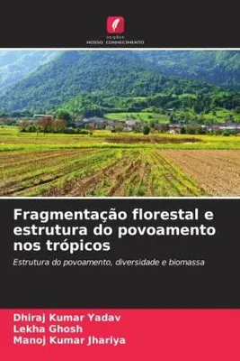 Produktbild von Fragmentação florestal e estrutura do povoamento nos trópicos