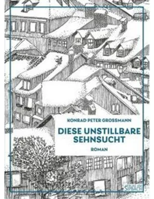 Produktbild von Diese Unstillbare Sehnsucht