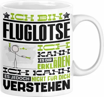Produktbild von Fluglotse Geschenk Kaffee-Tasse Geschenkidee für Fluglotse Ich Bin Fluglotse Ich Kann Es Dir Erklären Jedoch Nicht Für Dich Verstehen Spruch Lustig (Weiß)
