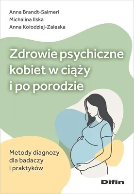 Immagine prodotto di Zdrowie psychiczne kobiet w ciąży i po porodzie. Metody diagnozy dla badaczy i praktyków