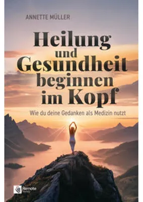 Obrázek produktu pro Heilung und Gesundheit beginnen im Kopf