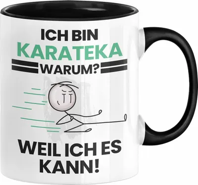 Produktbild von Karateka Geschenk Tasse Lustiger Spruch Ich Bin Karateka Warum Weil Ich Es Kann Geschenkidee Bester Karateka Geburtstag Kaffee-Becher (Schwarz)