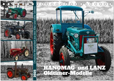 Produktbild von HANOMAG und LANZ Oldtimer Modelle (Tischkalender 2025 DIN A5 quer), CALVENDO Monatskalender