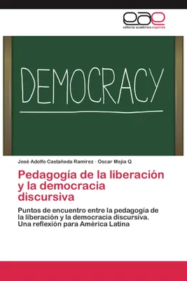 Produktbild von Pedagogía de la liberación y la democracia discursiva
