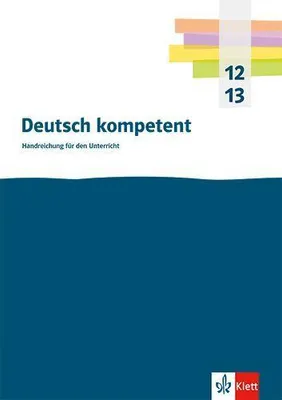 Produktbild von Deutsch kompetent 12/13. Qualifikationsphase