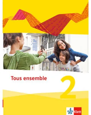 Produktbild von Tous ensemble 2. Schülerbuch. Ausgabe 2013