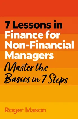 Produktbild von 7 Lessons in Finance for Non-Financial Managers