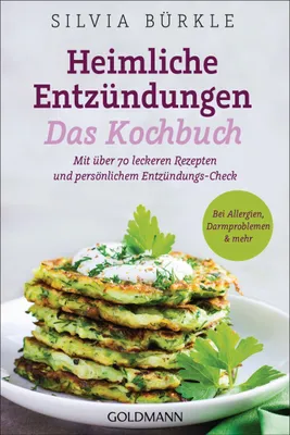 Produktbild von Heimliche Entzündungen - Das Kochbuch