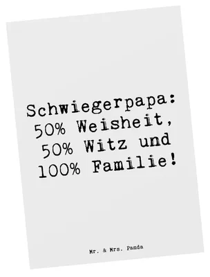 Produktbild von Mr. & Mrs. Panda Postkarte Spruch Schwiegerpapa Weisheit - Weiß - Geschenk, Grußkarte, bildkarte, Postkarten, Verwandte, Familienmitglied, Ansichtskarte, Familienleben